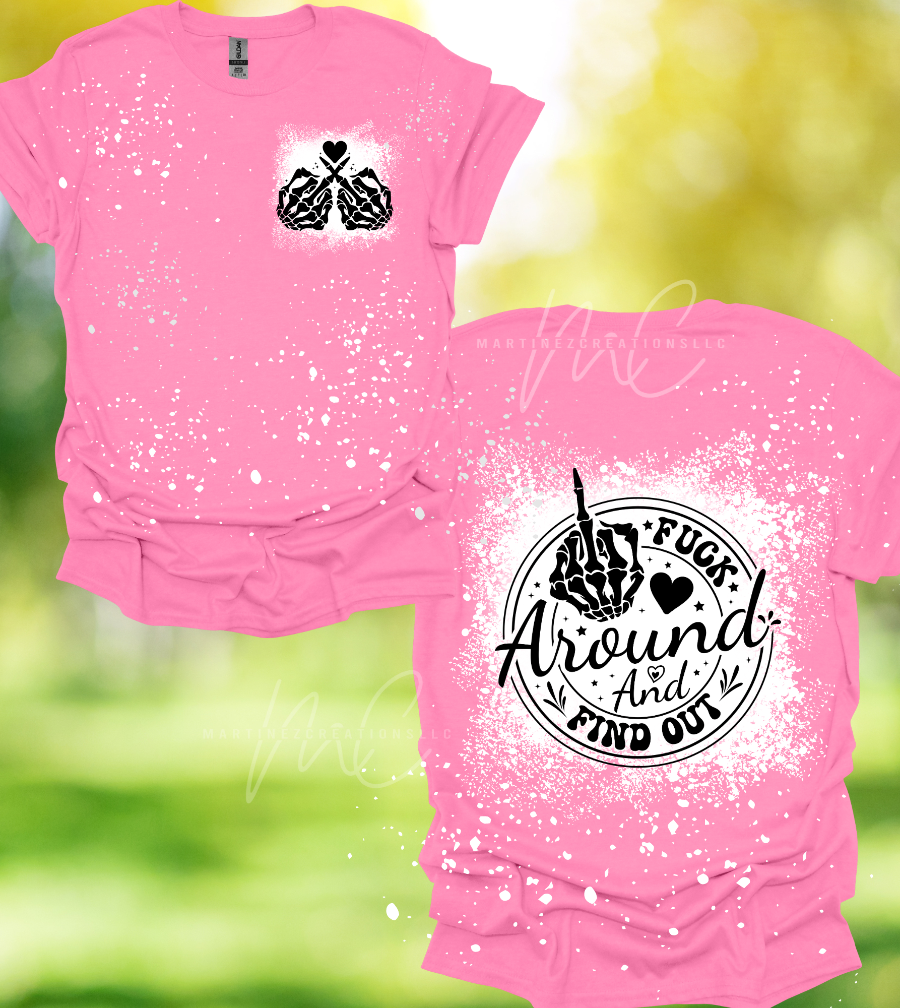 F Around and Find out Bleached /Distressed Tshirts - Martinez Creations